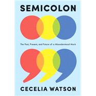 Semicolon by Watson, Cecelia, 9780062853059