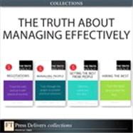 The Truth About Managing Effectively (Collection) by Leigh  Thompson;   Stephen P. Robbins;   Martha I. Finney;   Cathy  Fyock, 9780133443059