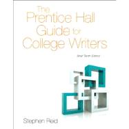 The Prentice Hall Guide for College Writers Brief Edition by Reid, Stephen P., 9780205883059