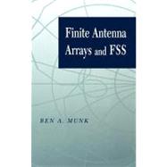 Finite Antenna Arrays and FSS by Munk, Ben A., 9780471273059
