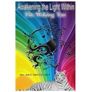 Awakening the Light Within the Waking Tao by Diehl, Joel S., 9781503223059