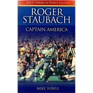 Roger Staubach by Towle, Mike, 9781581823059