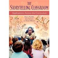 The Storytelling Classroom by Norfolk, Sherry, 9781591583059