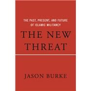 The New Threat by Burke, Jason, 9781620973059