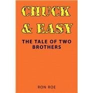 Chuck & Easy by Roe, Ron, 9781984543059