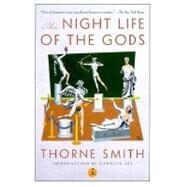 The Night Life of the Gods by SMITH, THORNESEE, CAROLYN, 9780375753060