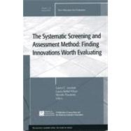 The Systematic Screening and Assessment Method New Directions for Evaluation, Number 125 by Leviton, Laura C.; Kettel Khan, Laura; Dawkins, Nicola, 9780470623060