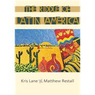 The Riddle of Latin America by Lane, Kris; Restall, Matthew, 9780618153060