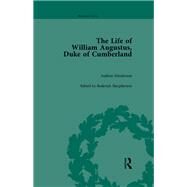 The Life of William Augustus, Duke of Cumberland: by Andrew Henderson by Macpherson,Roderick, 9781138113060