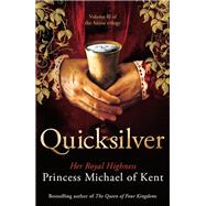 Quicksilver by HRH Princess Michael of Kent, 9781472123060