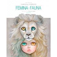 Femina & Fauna by D'errico, Camilla (ART); Legno, Simone, 9781506703060