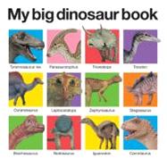 My Big Dinosaur Book by Priddy, Roger, 9780312513061