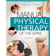 Manual Physical Therapy of the Spine by Olson, Kenneth A., 9780323263061
