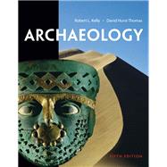 Cengage Advantage Books: Archaeology by KELLY/THOMAS, 9780495603061