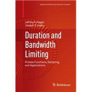 Duration and Bandwidth Limiting by Hogan, Jeffrey A.; Lakey, Joseph D., 9780817683061