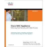 Cisco NAC Appliance Enforcing Host Security with Clean Access by Heary, Jamey; Lin, Jerry; Sullivan, Chad; Agrawal, Alok, 9781587053061