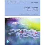 Family Therapy: Concepts and Methods [RENTAL EDITION] by Nichols, Michael P., 9780135843062