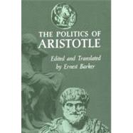 The Politics by Aristotle; Barker, Ernest, 9780195003062