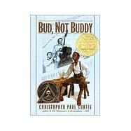 Bud, Not Buddy (Newbery Medal Winner) by Curtis, Christopher Paul, 9780385323062