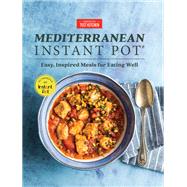 Mediterranean Instant Pot Easy, Inspired Meals for Eating Well by Unknown, 9781948703062