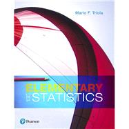 Elementary Statistics, Books A La Carte Edition by Triola, Mario F., 9780134463063