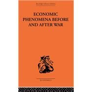 Economic Phenomena Before and After War: A Statistical Theory of Modern Wars by Secerov,Slavko, 9780415313063