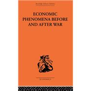 Economic Phenomena Before and After War: A Statistical Theory of Modern Wars by Secerov,Slavko, 9780415313063