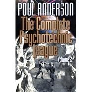 The Complete Psychotechnic League by Anderson, Poul, 9781481483063