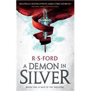 A Demon in Silver (War of the Archons) by FORD, R.S., 9781785653063