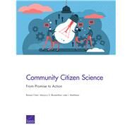 Community Citizen Science by Chari, Ramya; Blumenthal, Marjory S.; Matthews, Luke J., 9781977403063