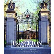 Princeton Impressions by Gambee, Robert; Gambee, Robert; Tilghman, Shirley M., 9780393083064
