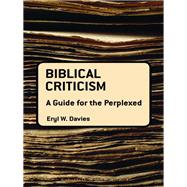 Biblical Criticism by Davies, Eryl W., 9780567013064
