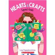 Squad Goals (Hearts & Crafts #1) by Papademetriou, Lisa, 9781338603064