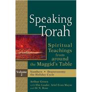 Speaking Torah by Green, Arthur; Leader, Ebn, Rabbi (CON); Mayse, Ariel Evan (CON); Rose, or N., Rabbi (CON), 9781683363064