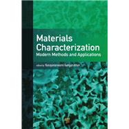 Materials Characterization: Modern Methods and Applications by Ranganathan; Naryanaswami (Moh, 9789814613064