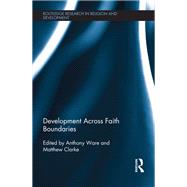 Development Across Faith Boundaries by Ware, Anthony; Clarke, Matthew, 9780367333065