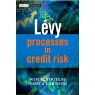 Levy Processes in Credit Risk by Schoutens, Wim; Cariboni, Jessica, 9780470743065