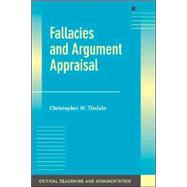 Fallacies and Argument Appraisal by Christopher W. Tindale, 9780521603065