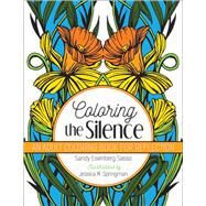 Coloring the Silence by Sasso, Sandy Eisenberg; Springman, Jessica M., 9780664263065