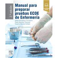 Manual para preparar pruebas ECOE de enfermera by Isabel Almodvar Fernndez; Paula Snchez Thevenet; Eugenia Moreno Collado, 9788413823065
