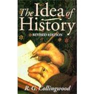 The Idea of History by Collingwood, R. G.; Dussen, Jan van der, 9780192853066
