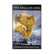 Sea Dragon Heir by Constantine, Storm, 9780312873066