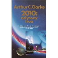 2010: Odyssey Two by CLARKE, ARTHUR C., 9780345303066