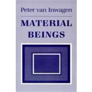Material Beings by Van Inwagen, Peter, 9780801483066