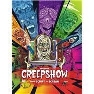 Shudder's Creepshow: From Script to Scream by Prince, Dennis L., 9781803363066