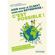 Agir pour le climat dans son entreprise : c'est possible ! by Alumni for the Planet, 9782100883066