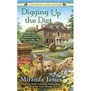 Digging Up the Dirt by James, Miranda, 9780425273067