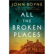 All the Broken Places by John Boyne, 9780593653067