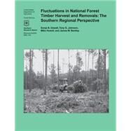 Fluctuations in National Forest Timber Harvest and Removals by Oswalt, Sonja N., 9781507583067