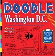 Doodle Washington D.C. by Melmed, Laura Krauss; Lemay, Violet, 9781938093067